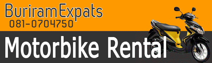 Buriram Expats Motorbike Motorcycle Rental Hire Service. CALL: 081-0704750